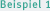 Beispiel 1