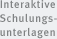 Interaktive Schulungsunterlagen